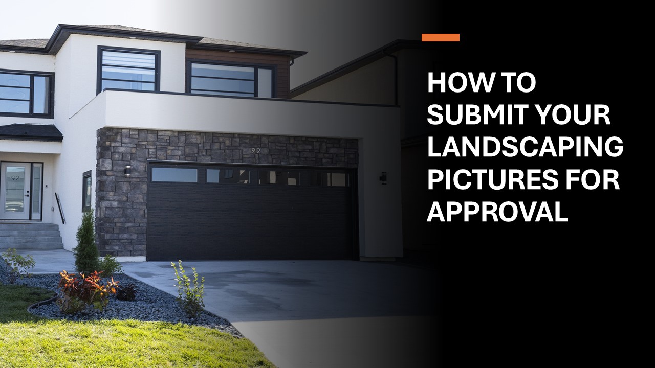 How to submit landscaping pictures for Approval